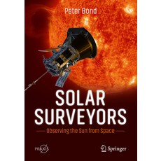 (英文圖書) Solar Surveyors: Observing the Sun from Space 平裝版, Springer, 英文