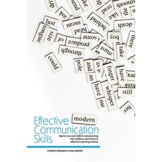Effective Modern Communication: Improve Your Social Skills by Communicating with Confidence Asserti... 平裝版, Independently Published, 英文