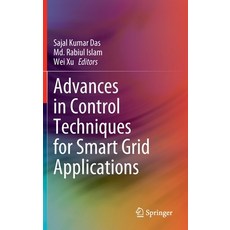 (英文圖書) Advances in Control Techniques for Smart Grid Applications 精裝版, Springer, 英文
