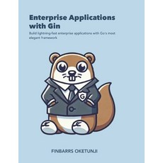(英文圖書) Enterprise Applications with Gin 平裝版, Independently Published, 英文