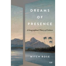 (英文圖書) Dreams of Presence: A Geographical Theory of Culture 精裝版, University of Toronto Press, 英文