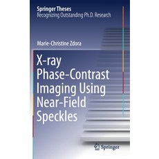X-Ray Phase-Contrast Imaging Using Near-Field Speckles 精裝版, Springer, 英文