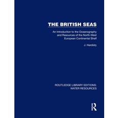 (英文圖書) The British Seas: An Introduction to the Oceanography and Resources of the North-West Europea... 精裝版, Routledge, 英文