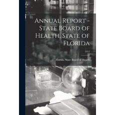 (英文圖書) Annual Report - State Board of Health State of Florida; 1912 平裝版, Legare Street Press, 英文