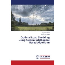 (英文圖書) Optimal Load Shedding Using Swarm Intelligence Based Algorithm 平裝版, LAP Lambert Academic Publis..., 英文