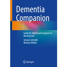 (英文圖書) Dementia Companion: Guide for Additional Caregivers in Nursing Care 平裝版, Springer, 英文