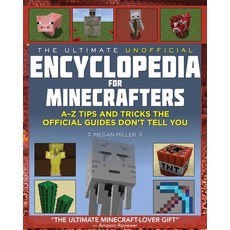 (英文圖書) The Ultimate Unofficial Encyclopedia for Minecrafters: An A - Z Book of Tips and Tricks the O... 精裝版, Sky Pony, 英文
