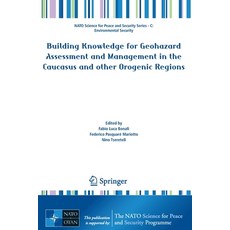 (英文圖書) Building Knowledge for Geohazard Assessment and Management in the Caucasus and other Orogenic... 平裝版, Springer, 英文