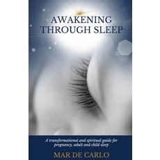 (英文圖書) Awakening Through Sleep: A Transformational and Spiritual Guide to Pregnancy Adult and Child... 平裝版, Baby Planner, 英文