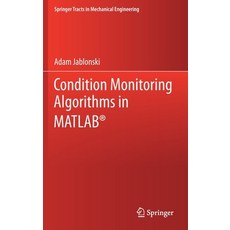 Condition Monitoring Algorithms in Matlab(r) 精裝版, Springer, 英文