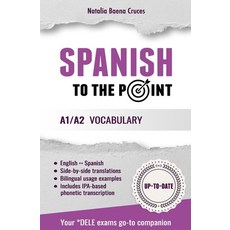 (英文圖書) Spanish To The Point: A1/A2 Vocabulary 平裝版, Independently Published, 英文