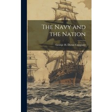 (英文圖書) The Navy and the Nation 精裝版, Legare Street Press, 英文