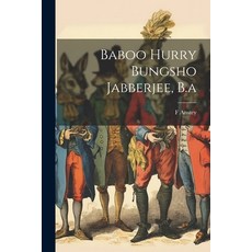 (英文圖書) Baboo Hurry Bungsho Jabberjee B.a 平裝版, Legare Street Press, 英文