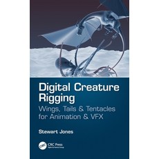 (英文圖書) Digital Creature Rigging: Wings Tails & Tentacles for Animation & VFX 精裝版, CRC Press, 英文