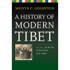 A History of Modern Tibet Volume 4: In the Eye of the Storm 1957-1959 精裝版, University of California Press, 英文