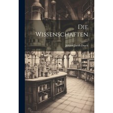 (英文圖書) Die Wissenschaften 平裝版, Legare Street Press, 英文