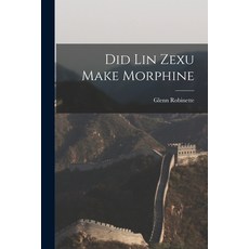 (英文圖書) Did Lin Zexu Make Morphine 平裝版, Legare Street Press, 英文