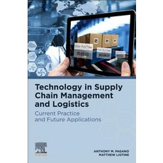 Technology in Supply Chain Management and Logistics:Current Practice and Future Applications, Elsevier, 英文, 平裝版