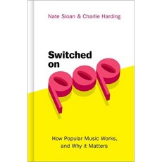 (英文圖書) Switched on Pop: How Popular Music Works and Why It Matters 精裝版, Oxford University Press, USA, 英文