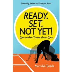 (英文圖書) Ready. Set. Not Yet!: Secrets for Teens about Sex 平裝版, FriesenPress, 英文