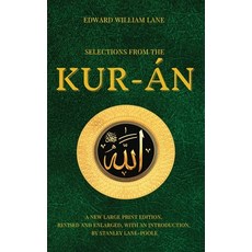 (英文書) Selections from the Kur-án： A new Large Print Edition revised and enlarged with an introduc... 精裝版, Alicia Editions, 英文