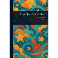 (英文圖書)Aunt Jo's Scrap Bag 平裝版, Anson Street Press, 英文