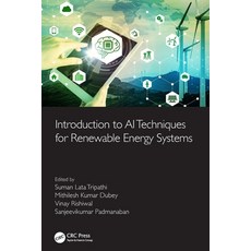 (英文圖書) Introduction to AI Techniques for Renewable Energy System 平裝版, CRC Press, 英文
