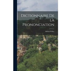 (英文圖書) Dictionnaire de la Prononciation 精裝版, Legare Street Press, 英文