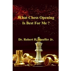 (英文圖書) What Chess Opening is Best For Me 平裝版, Robert Stauffer, 英文