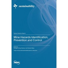(英文圖書) Mine Hazards Identification Prevention and Control 精裝版, Mdpi AG, 英文