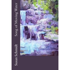(英文圖書)Song of Moving Water 平裝版, Kakapo Press, 英文