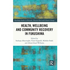 (英文圖書) Health Wellbeing and Community Recovery in Fukushima 精裝版, Routledge, 英文