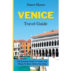 (英文圖書) Venice Travel Guide 2023: The Essential Guide To Venice And Things To Know Before Traveling 平裝版, Independently Published, 英文