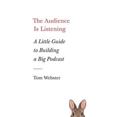 (英文圖書) The Audience Is Listening: A Little Guide to Building a Big Podcast 平裝版, Page Two Press, 英文