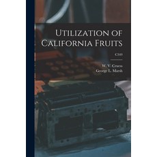 (英文圖書) Utilization of California Fruits; C349 平裝版, Hassell Street Press, 英文