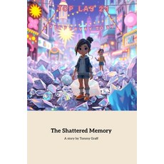 (英文圖書)The Shattered Memory: In the vibrant city of Memoria young Lina dances joyfully... 平裝版, Independently Published, 英文