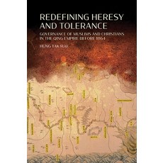 (英文圖書) Redefining Heresy and Tolerance: Governance of Muslims and Christians in the Qing Empire Befo... 精裝版, Hong Kong University Press, 英文