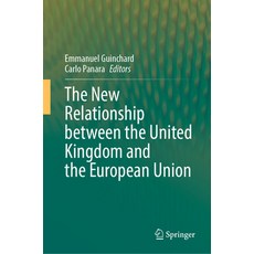 (英文圖書) The New Relationship Between the United Kingdom and the European Union 精裝版, Springer, 英文