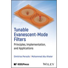 (英文圖書) Tunable Evanescent-Mode Filters: Principles Implementation and Applications 精裝版, Wiley-IEEE Press, 英文