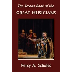 The Second Book of the Great Musicians (Yesterday's Classics) 平裝版, Yesterday's Classics, 英文