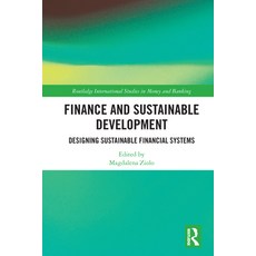 (英文圖書) Finance and Sustainable Development: Designing Sustainable Financial Systems 平裝版, Routledge, 英文