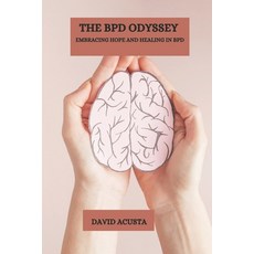 (英文圖書) The Bpd Odyssey: Embracing Hope And Healing In Bpd 平裝版, Independently Published, 英文
