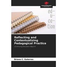 (英文圖書) Reflecting and Contextualizing Pedagogical Practice 平裝版, Our Knowledge Publishing, 英文