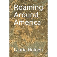 (英文圖書) Roaming Around America 平裝版, Independently Published, 英文