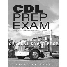 (英文圖書) CDL Prep Exam: General Knowledge 平裝版, Mile One Press, 英文