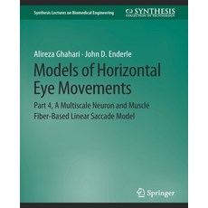 (英文圖書) Models of Horizontal Eye Movements: Part 4 a Multiscale Neuron and Muscle Fiber-Based Linear... 平裝版, Springer, 英文