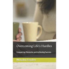 (英文圖書) Overcoming Life's Hurdles: Conquering Obstacles and Achieving Success 平裝版, Independently Published, 英文