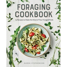 (英文圖書) Foraging Cookbook: 75 Recipes to Make the Most of Your Foraged Finds 平裝版, Callisto, 英文