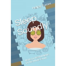 (英文圖書) Sleep Soundly: Herbs for Restful Nights for the Whole Family 平裝版, Independently Published, 英文