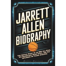 (英文圖書)Jarrett Allen Biography: The Untold Story of an NBA All-Star His Relentless Wor... 平裝版, Independently Published, 英文